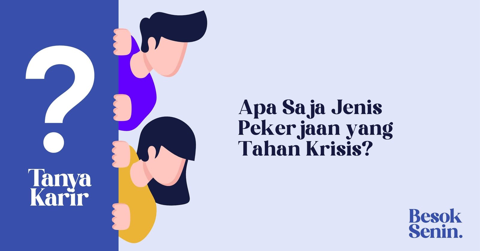 Apa Saja Jenis Pekerjaan yang Tahan Krisis?